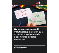 Un nuovo formato di valutazione delle lingue straniere nelle scuole secondarie greche: Analisi della prova