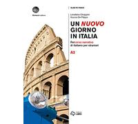 Un nuovo giorno in Italia. Percorso narrativo di italiano per stranieri. Livello A2: Volume + digitale A2