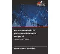 Un nuovo metodo di previsione delle serie temporali: Previsione delle serie temporali