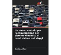Un nuovo metodo per l'ottimizzazione del sistema dinamico di condivisione dei viaggi