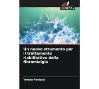 Un nuovo strumento per il trattamento riabilitativo della fibromialgia