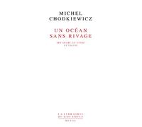 Un océan sans rivage: Ibn Arabî, le Livre et la Loi (La Librairie du XXIe siècle)