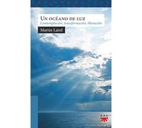 Un Oceano De Luz: Contemplacion Transformacion Liberacion