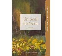 Un ocell feréstec: Antologia poètica: 6 (Base Poesia)