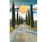 UN’ODISSEA TERAPEUTICA: Il Viaggio del Terapeuta verso la Completezza