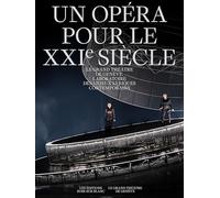 Un Opéra pour le XXIe siècle: Le Grand Théâtre de Genève, laboratoire des enjeux lyriques contemporains