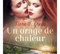 Un Orage De Chaleur - Une Nouvelle Érotique (audiolibro)