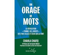 Un orage de mots: La révolution iranienne "Femme, vie, liberté" dite par celles et ceux qui la font