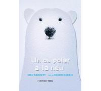 UN OS POLAR A LA NEU (Álbumes ilustrados)