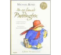 Un oso llamado Paddington / A Bear Called Paddington (Spanish Edition) by Bond, Michael (2009) Hardcover