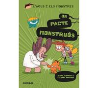 Un pacte monstruós (L'Agus i els Monstres 25) - Novel·la Gràfica Infantil 8+ | Amistat i Aventura