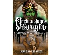 Un pacto de sangre y arena: Archipiélagos de magia 1