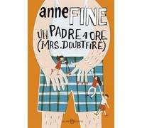 Un padre a ore (Mrs. Doubtfire) (Fuori collana Salani)
