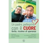 Un padre, pellegrino con il cuore ferito, ricolmo di speranza