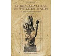 Un paese, una chiesa, un prete e tanti altri. Il segreto di mantenere un segreto