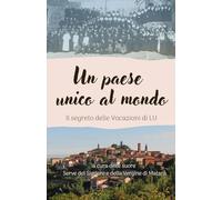UN PAESE UNICO AL MONDO: Il segreto delle vocazioni di LU