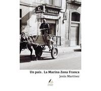 UN PAIS: LA MARINA ZONA FRANCA