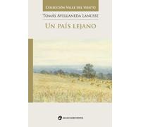 Un país lejano (Colección Valle del Viento)