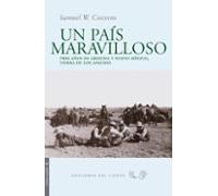 Un país maravilloso: Tres años en Arizona y Nuevo México, tierra de los apaches (Viento Simún)
