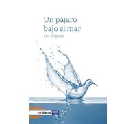 Un Pájaro Bajo El Mar