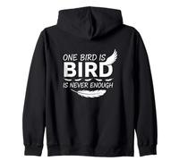 Un pájaro Nunca es Suficiente para los Amantes de Las Aves Loros Sudadera con Capucha