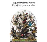 Un Pájaro Quemado Vivo