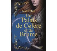 Un Palais d'épines et de roses T2 - Collector: Un Palais de colère et de brume (ACOTAR)