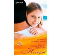 Un Papa À Marier - Un Coup De Foudre Imprévisible (ebook)