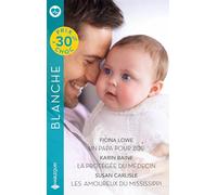 Un papa pour Zoe ; La protégée du médecin ; Les amoureux du Mississippi