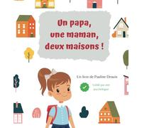 Un papa, une maman, deux maisons ! (Les oisillons)