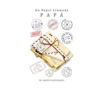 Un Papel Llamado Papá