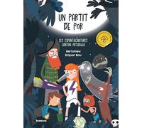 Un Partit De Por. Els Espantacriatures Contra Pataxula (Àlbums il·lustrats)