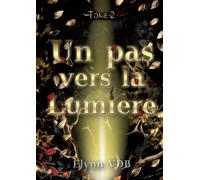 Un pas vers la Lumière