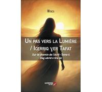 Un pas vers la Lumière / Icerriq ?er Tafat: Sur le chemin de l’écrit -Tome 4 - Deg ubrid n tira (4)