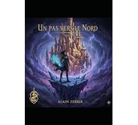 Un pas vers le Grand Nord (le Cycle de l'écueil)