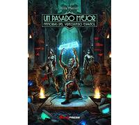 Un Pasado Mejor: Memorias del videojuego español: 2