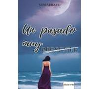 Un Pasado Muy Presente