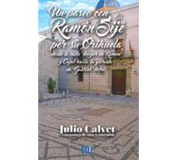 un paseo con ramón sijé por su orhueladesde la calle mayor de ramón y