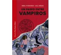Un paseo entre vampiros: Guía práctica de lo sobrenatural: 70 (Las Tres Edades / Nos Gusta Saber)