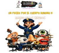 Un Paseo por el Cuerpo Humano II - Barrio de los Sentidos: Tomo II de IV (El Reyecito Perdido)