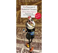 Un paseo por el Madrid de Cervantes (Incluye mapa e ilustraciones de José María Gallego) | Alfonso Mateo-sagasta, José María Gallego