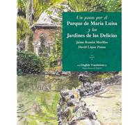 Un paseo por el Parque de María Luisa y los Jardines de las Delicias: 14 (Tema Local)