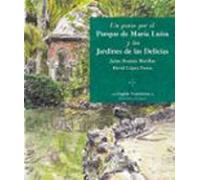 Un Paseo Por El Parque De María Luisa Y Los Jardines De Las Delicias