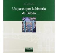 Un Paseo Por La Historia De Bilbao: 16