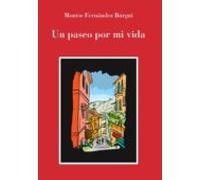 Un Paseo Por Mi Vida