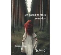 Un paseo por mis recuerdos