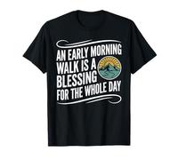 Un Paseo temprano en la mañana es una bendición Senderismo Naturaleza Gráfico Camiseta