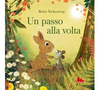 Un passo alla volta. Ediz. a colori (Illustrati)