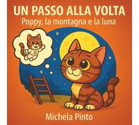 UN PASSO ALLA VOLTA: Poppy, la montagna e la luna