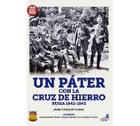 un páter con la cruz de hierro. rusia 1942-1943 (edición limitada y nu